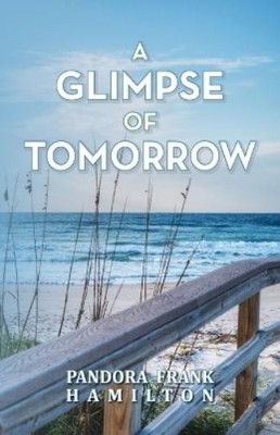 Pandora Frank Hamilton A Glimpse of Tomorrow (Paperback) (UK IMPORT)