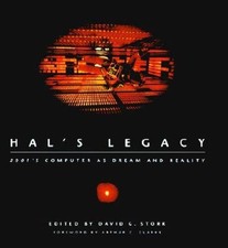 HALs Legacy: 2001s Computer as Dream and Real...
