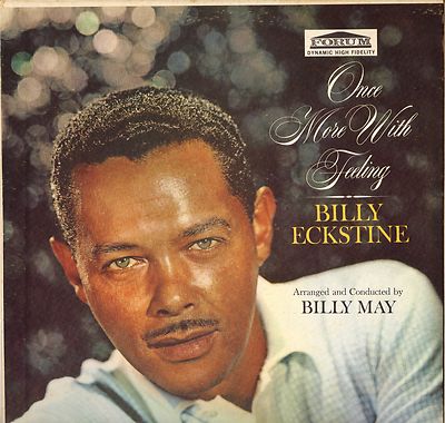 BILLY ECKSTINE / BILLY MAY ''ONCE MORE WITH FEELING'' VOCAL JAZZ 60'S LP FORUM 