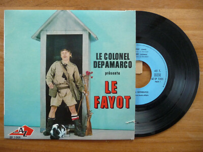 LE COLONEL DEPAMARCO / Le Fayot + 3 - AZ 1005 / F 1965