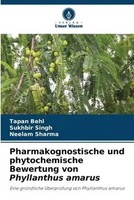 Tapan Behl (U. A.) | Pharmakognostische Und Phytochemische Bewertung Von...