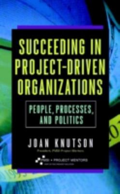 Erfolg in projektgetriebenen Organisationen: Menschen, Prozesse, ein