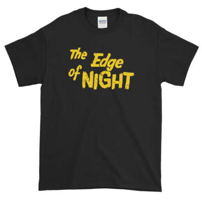 The Edge of Night Short Sleeve T-Shirt Size S-5XL