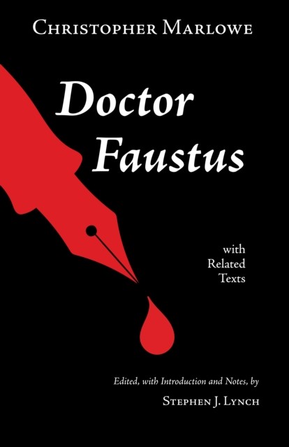 Doctor Faustus With Related Texts by Christopher Marlowe (Paperback Book)