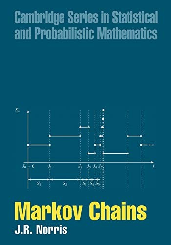 Markov Chains (Cambridge Series in Statistical and Probabilistic
