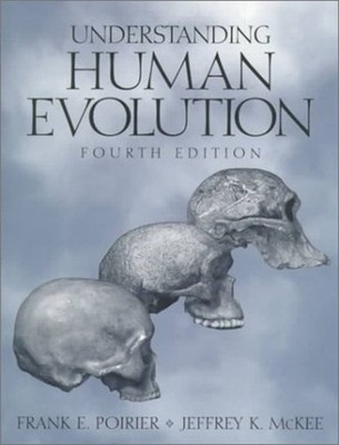Understanding Human Evolution Paperback Jeffrey K., Poirier, Fran