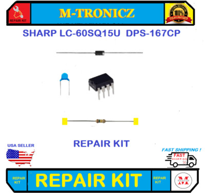   SHARP  LC-60SQ15U  POWER SUPPLY  DPS-167CP   2 long 5 short blinks  REPAIR KIT