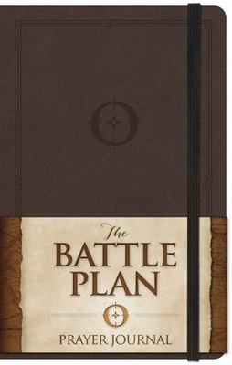 The Battle Plan Prayer Journal [Stationery] Kendrick, Stephen and Kendrick, Ale