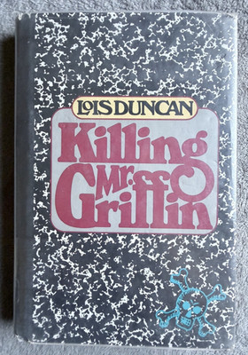 Killing Mr. Griffin by Lois Duncan (1978, Hardcover) First Edition/4th, EX-Lib.