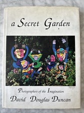 “Secret Garden Photographers of the Imagination” David Douglas Duncan 1992 1st