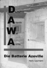 DAWA SONDERBAND 7 " BATTERIE AZEVILLE "  VERLAG HARRY LIPPMANN K&Ouml;LN