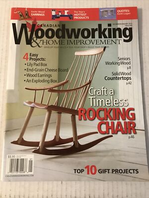 Canadian wood working and home improvement dec/jan 2015  issue # 93       (wood)