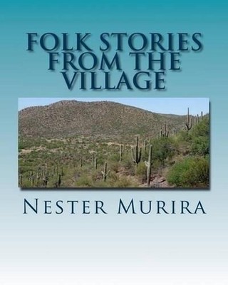 Folk Stories from the village by Nester Kadzviti Murira (English) Paperback Book