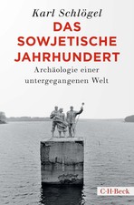 Schlögel, Karl/Das sowjetische Jahrhundert K...