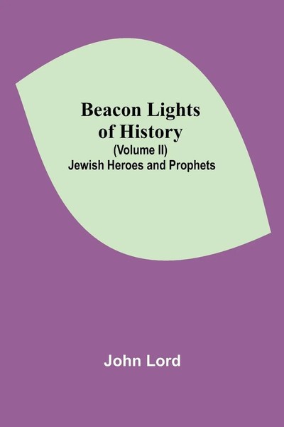 John Lord | Beacon Lights Of History (Volume Ii) | Taschenbuch | Englisch (2021)-image