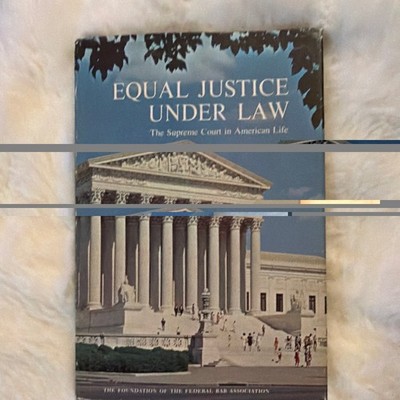 Supreme Court Historical Society Equal Justice Under Law HC English Law