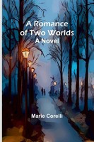 Marie Corelli | A Romance Of Two Worlds | Taschenbuch | Englisch (2023)