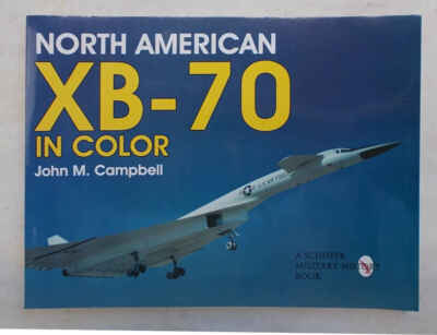 Campbell North American XB-70 Valkyrie. The Legacy. 1998 (Aeronautica)