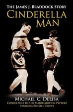 Cinderella Man: The James J. Braddock Story, Michael C. DeLisa, Used; Good Book