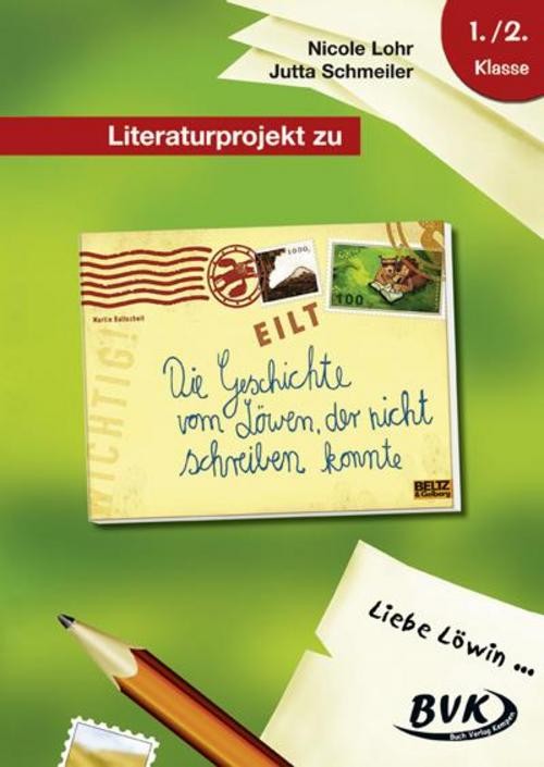 Literaturprojekt zu Die Geschichte vom Löwen, der nicht schreiben konnte Jutta S