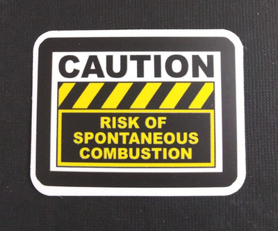 Caution Risk Of Spontaneous Combustion Sign Sticker 2.5'' x 1.78'' (AU)