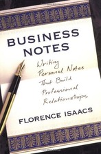 Business Notes: Writing Personal Notes That Build Professional Relationships by