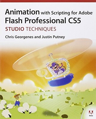 ANIMATION WITH SCRIPTING FOR ADOBE FLASH PROFESSIONAL CS5 By Chris VG