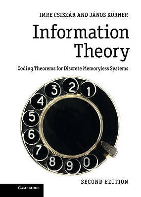 Information Theory Coding Theorems for Discrete Memoryless Systems Csiszár 2e