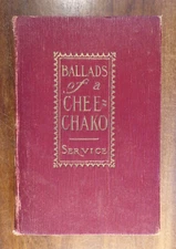 Robert W. Service ~ Ballads of a Cheechako ~ 1st/1st ~ 1909 ~ Barse & Hopkins