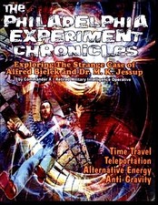 THE PHILADELPHIA EXPERIMENT CHRONICLES: EXPLORING THE By Commander X. BRAND NEW