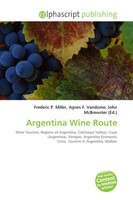 Frederic P. Miller (U. A.) | Argentina Wine Route | Taschenbuch | Englisch
