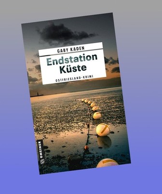 Endstation Küste: Ostfriesland-Krimi Gaby Kaden Neu ab 08.07.2026