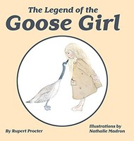 Rupert Procter - Legend Of The Goose Girl - Hardback - G245Z