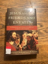 Jesus among Friends and Enemies, Chris Keith