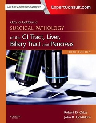 Odze and Goldblum Surgical Pathology of the GI Tract, Liver, Biliary Tract 