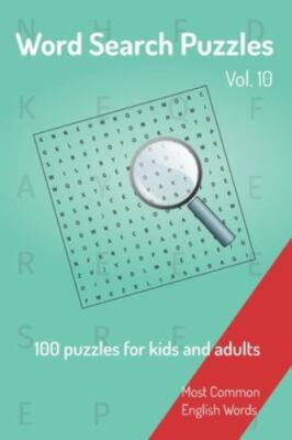 Word Search Puzzles - 100 puzzles for kids and adults: Most Common English Wo...