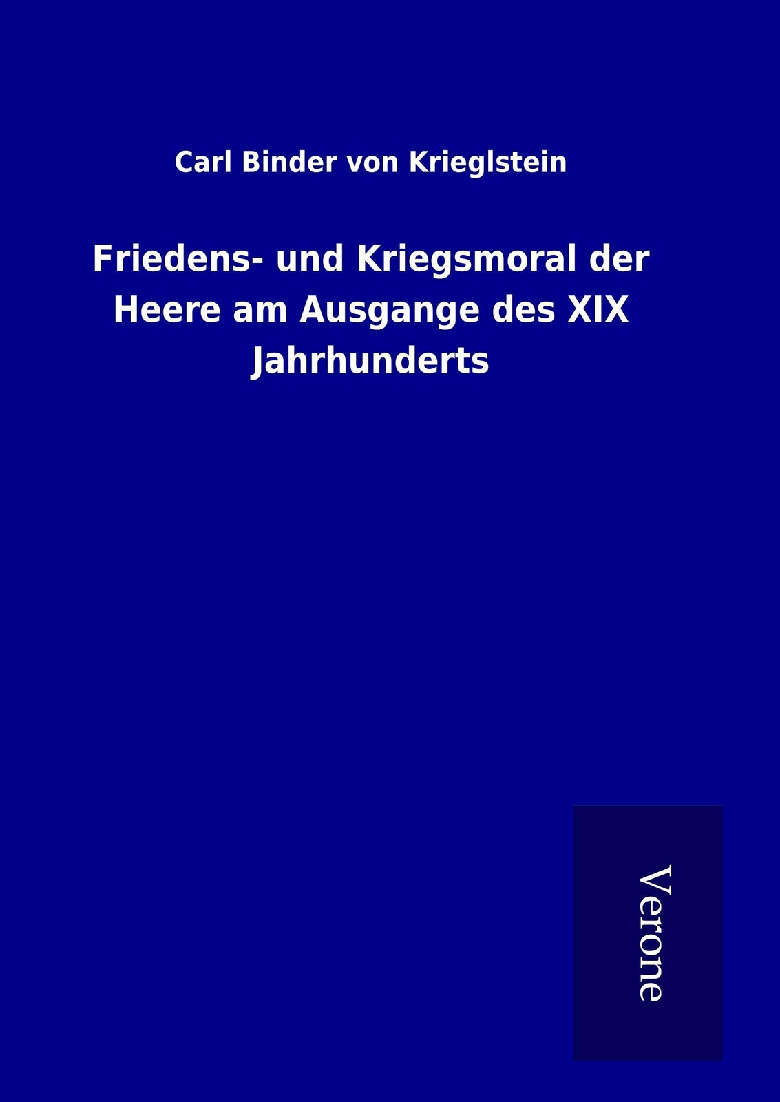 Thumbnail - Carl Binder Von Krieglstein | Friedens- Und Kriegsmoral Der Heere Am