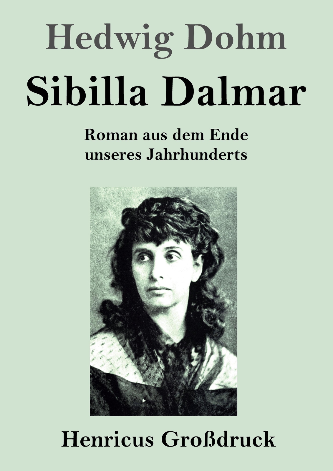 Thumbnail - Sibilla Dalmar (großdruck) | Hedwig Dohm | Taschenbuch | Paperback |