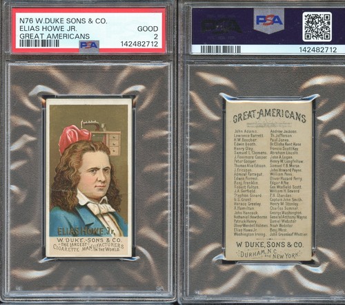 1888 N76 Duke #24 Elias Howe Jr — PSA 2