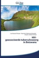 Hiv-Geassocieerde Tuberculosezorg In Botswana Ley Muyaya Muyaya