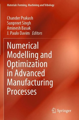 Chander Prakash (u. a.) | Numerical Modelling and Optimization in Advanced...