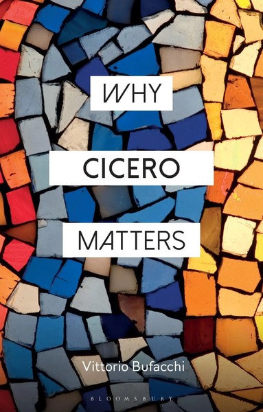 Vittorio Bufacchi | Why Cicero Matters | Taschenbuch | Englisch (2023)-image