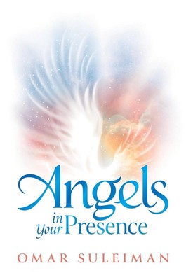 Angels in Your Presence by Omar Suleiman (English) Hardcover Book
