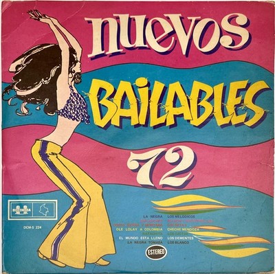 Nuevos Bailables 72 - Estrellas Latinas, Los Dementes, CheChe Mendoza -Discomoda