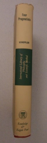 Four Pragmatists, Peirce, James, Mead, & Dewey, by Israel Scheffler (Hardcover) - Picture 3 of 3