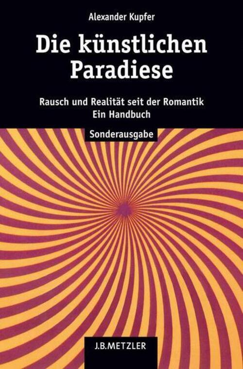 Thumbnail - Die Künstlichen Paradiese Rausch Und Realität Seit Der Romantik. Ein