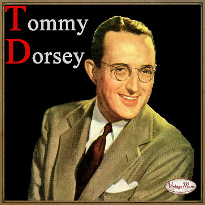 TOMMY DORSEY CD Vintage Dance Orchestra / The Man That Got Away , Panama , Marie