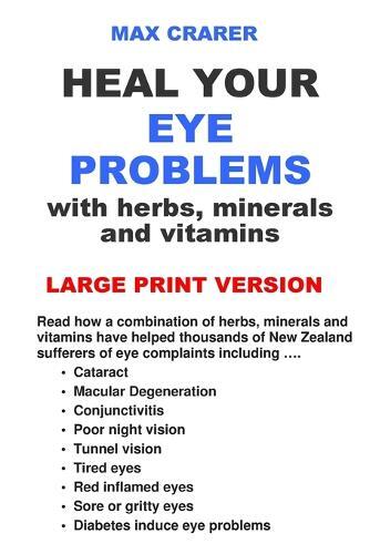 Max Crarer Heal Your Eye Problems With Herbs, Minerals (taschenbuch)