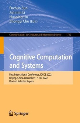 Cognitive Computation and Systems: First International Conference, ICCCS 2022, B