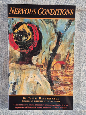 Nervous Conditions by Tsitsi Dangarembga. Seal Press First Edition. 1989